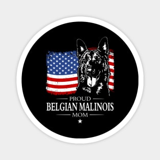 Proud Belgian Malinois Mom American Flag patriotic gift dog Magnet